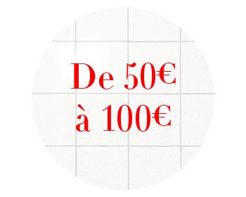 de 50€ à 100€