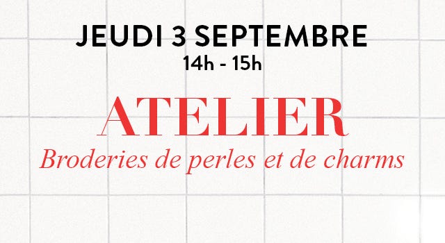 ATELIER BRODERIE PERLE 14H