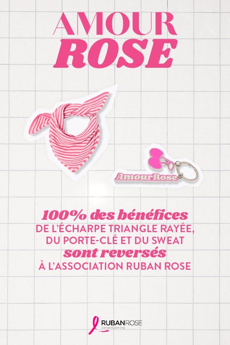 100% des bénéfices  DE L’ÉCHARPE TRIANGLE RAYÉE,  DU PORTE-CLÉ ET DU SWEAT  sont reversés  À L’ASSOCIATION RUBAN ROSE.