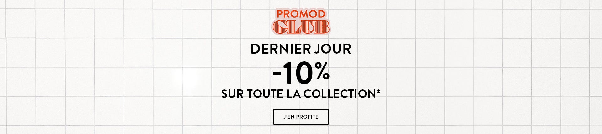-10% sur toute la collection*
