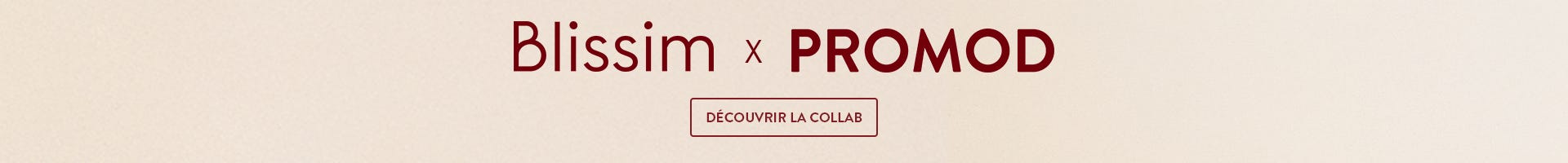 découvrez la collab Blissim x promod