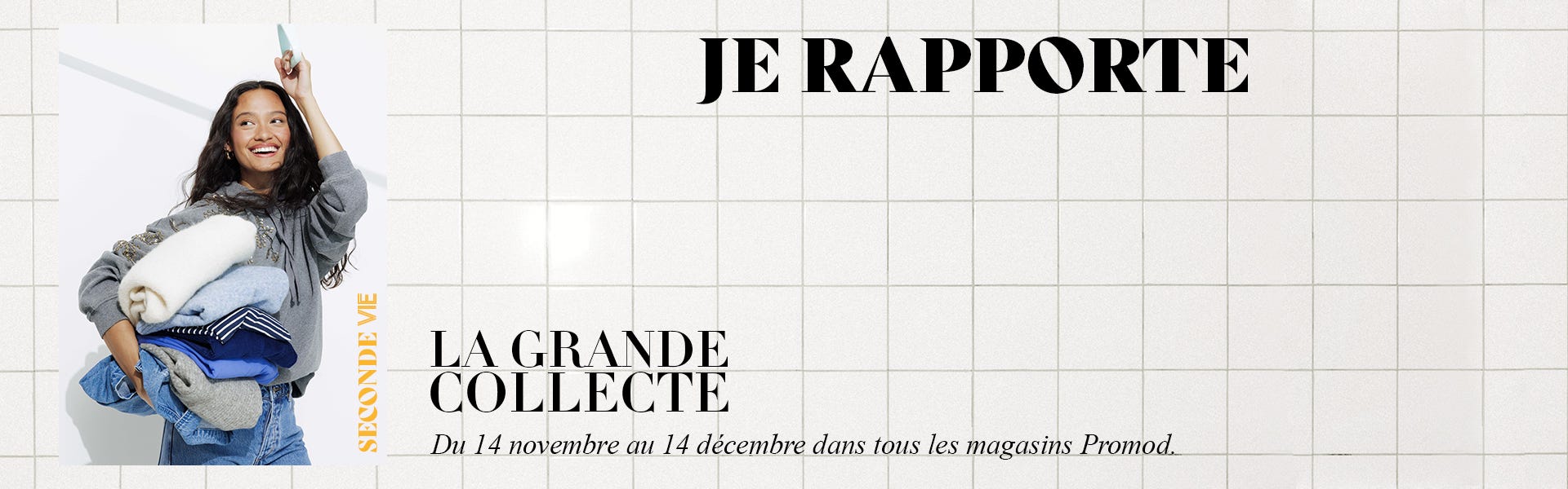 Grande collecte, dans tous les magasins Promod