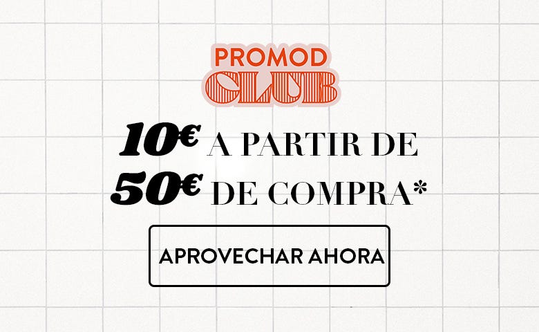 10€ a partir de 50€ de compra*. Aprovechar Ahora