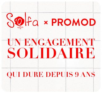 Solfa x Promod ; un engagement solidaire