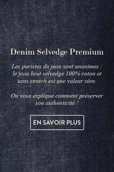 Entretien de votre pièce en denim Selvedge